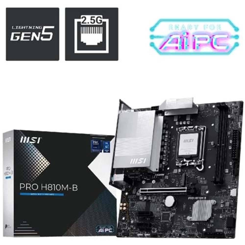 Anakart Msi Pro H810M-B Ddr5 6400Mhz (Oc) M.2 Matx 1851p